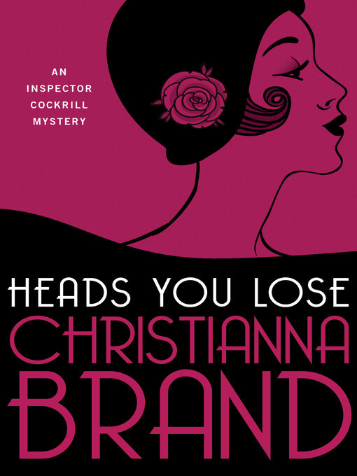 Title details for Heads You Lose by Christianna  Brand - Available